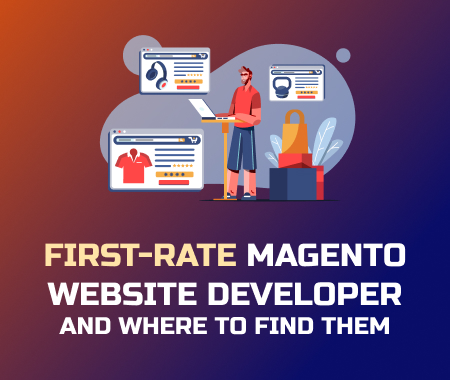 First-rate-Magento website developers-and-where-to-find-them-feature