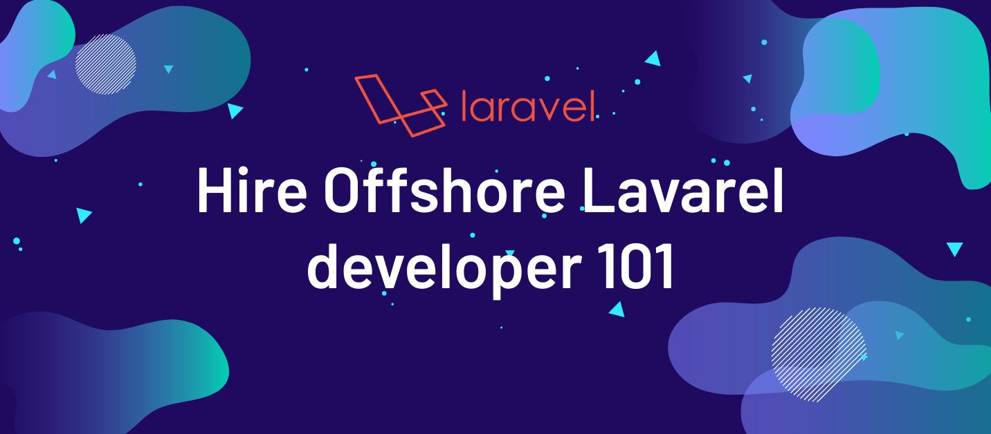 Hire Offshore Laravel Developer