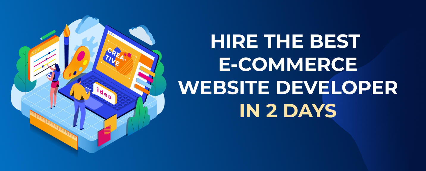 Hire the best e-commerce website developer in 2 days 