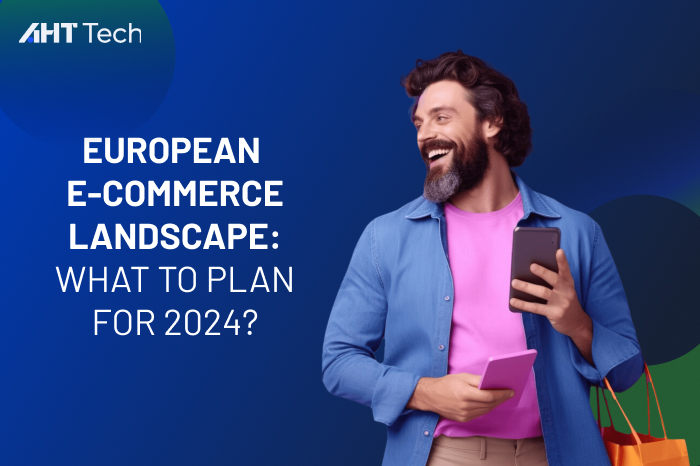 Ecommerce-Development-in-Europe-plan-2024