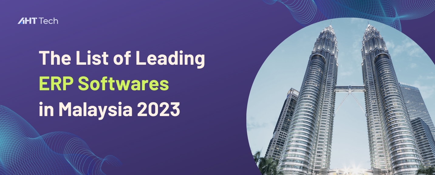 The List of Leading ERP Softwares in Malaysia 2024