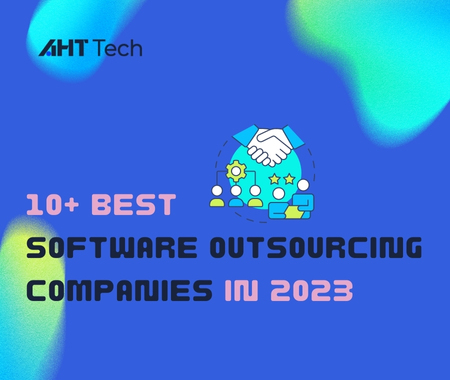 Top Ideal Software Outsourcing Companies in 2023