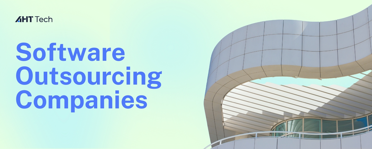 Top Ideal Software Outsourcing Companies in 2023