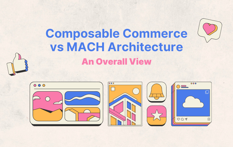 composable-commerce-vs-mach-architecture