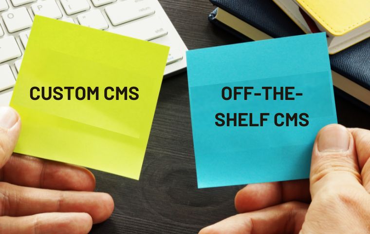 custom-cms-vs-off-the-shelf-cms