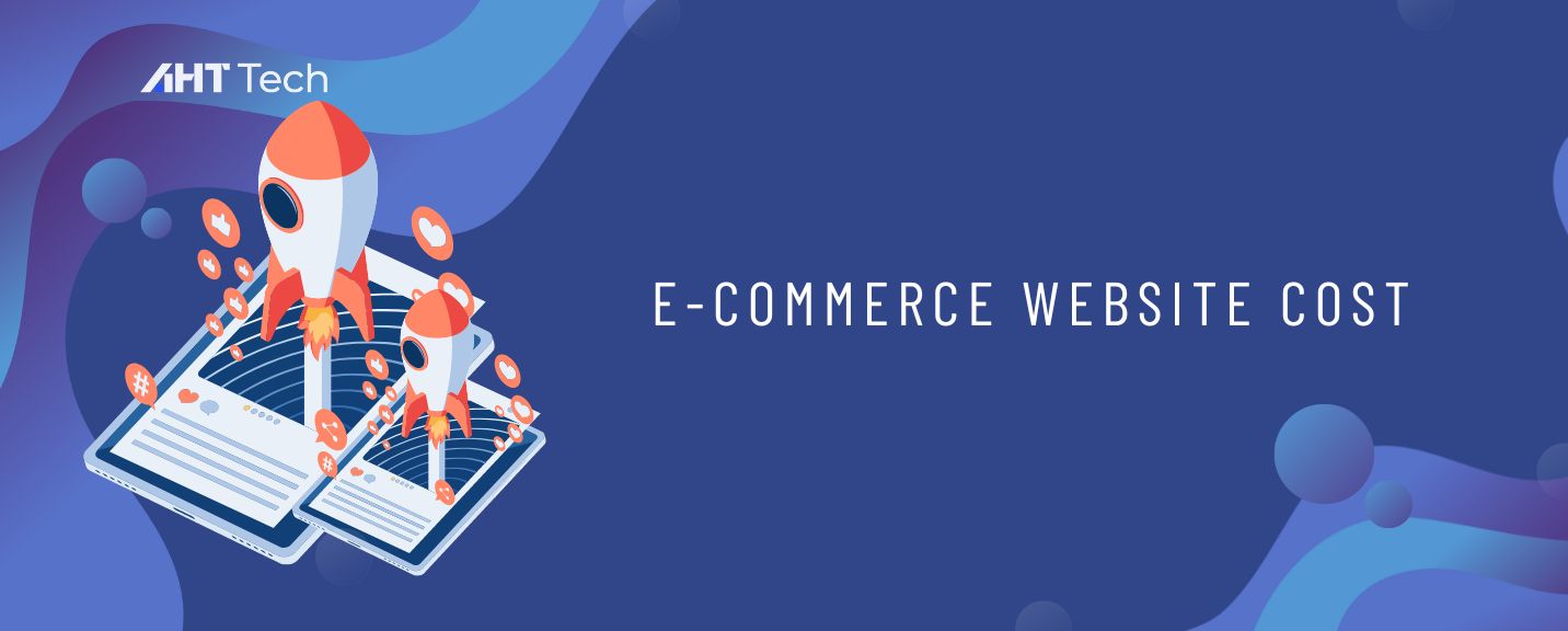 Deeper Understanding E-Commerce Website Development: How SMEs Can Calculate Costs?