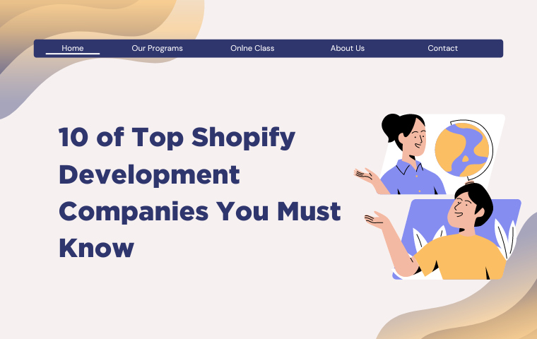 10 of Top Shopify Development Companies You Must Know