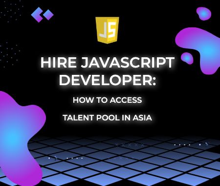 feature-hire-javascript-developer-how-to-access-the-talent-pool-in-asia