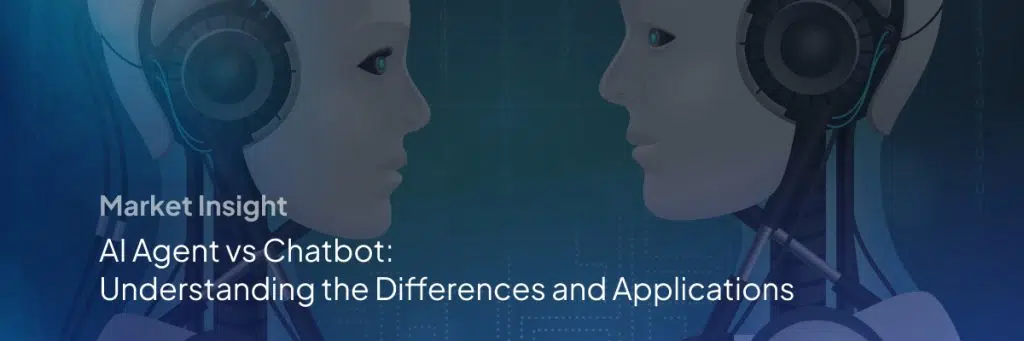 AI Agent vs Chatbot: Understanding the Differences and Applications